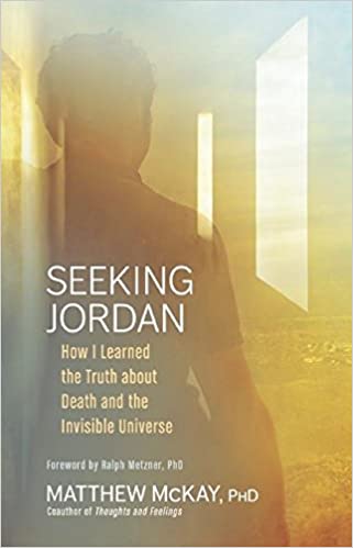 Author Spotlight on Matthew McKay, PH.D., “Seeking Jordan”