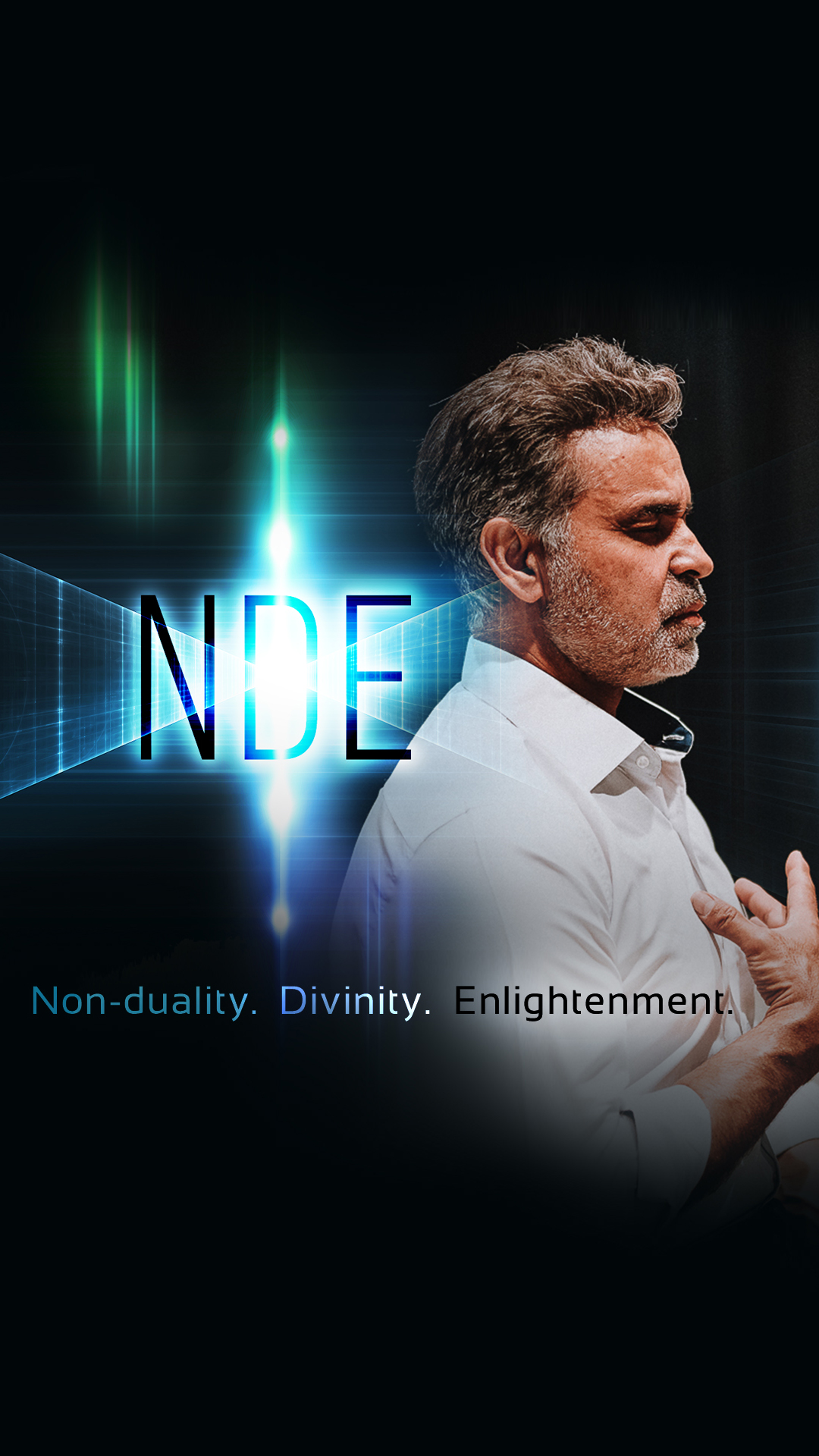 NDE : Nonduality, Divinity, Enlightenment